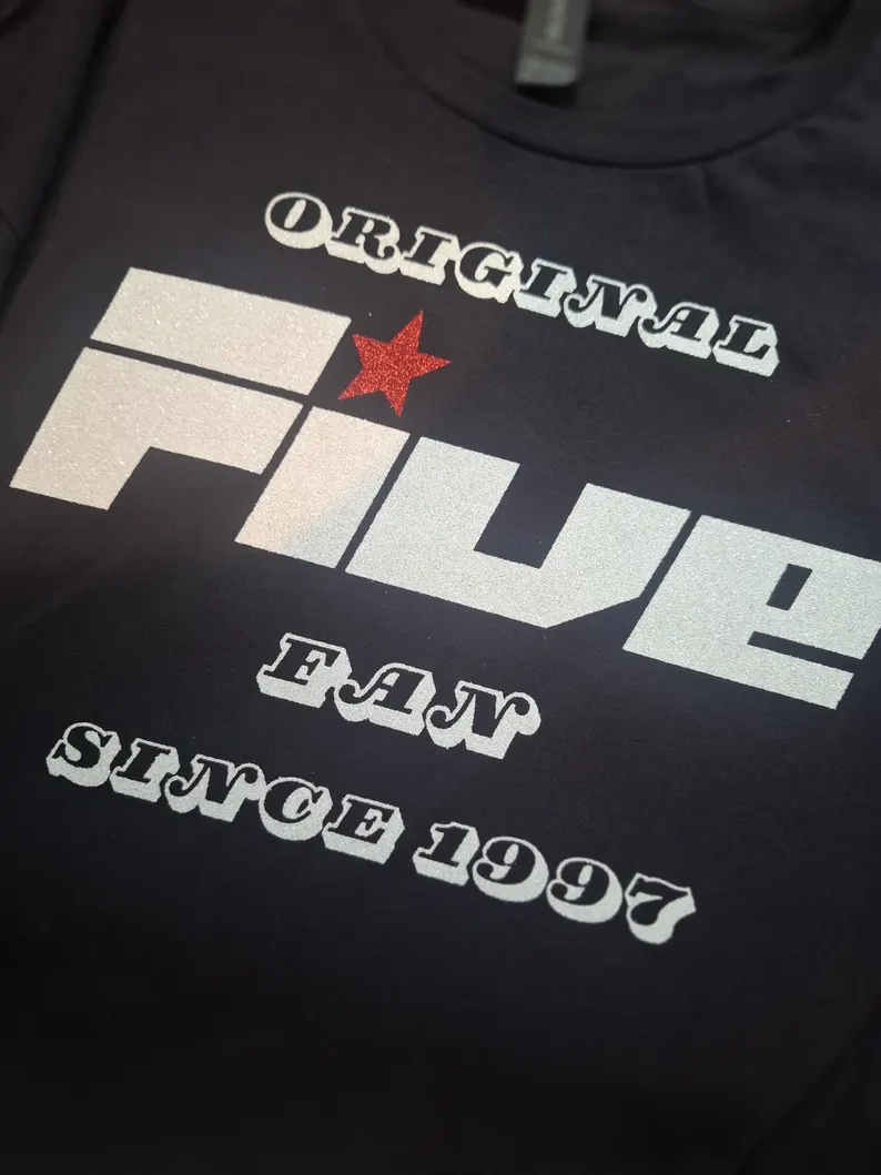 FIVE Reunion 2025 Tour glitter Tshirt. Fan since 1997.